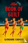 Chidgey, Catherine - The Book of Guilt
