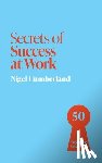 Cumberland, Nigel - Secrets of Success at Work