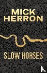 Herron, Mick - Slow Horses