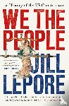 Lepore, Jill - We the People