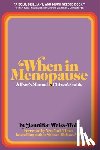 Weiss-Wolf, Jennifer - When in Menopause