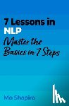 Shapiro, Mo - 7 Lessons in NLP