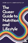 O’Shaughnessy, Daniel - The Queer Guide to Nutrition and Lifestyle