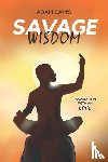 Cam, Adam - Savage Wisdom