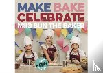 Mrs Bun the Baker, Mrs Bun the Baker - Make Bake Celebrate Mrs Bun the Baker