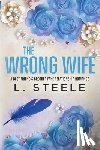 Steele, L. - The Wrong Wife