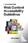 McGrath, Luke - How to Meet the Web Content Accessibility Guidelines: A Complete Guide to WCAG 2.2