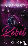 Knight, K. A - Rebel