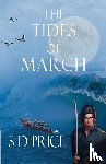 Price, S D - The Tides of March