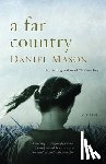 Mason, Daniel - A Far Country