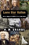 Brands, H. W. - Lone Star Nation