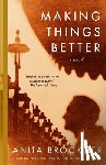Brookner, Anita - Making Things Better