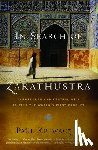 Kriwaczek, Paul - In Search of Zarathustra