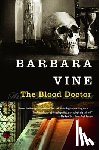 Vine, Barbara - BLOOD DR