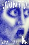Palahniuk, Chuck - HAUNTED