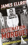 Ellroy, James - Destination