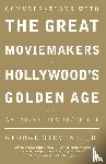 Stevens, Jr. George - Conversations with the Great Moviemakers of Hollywood's Golden Age at the American Film Institute