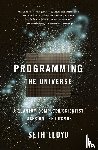 Lloyd, Seth - Programming the Universe