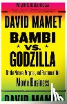 Mamet, David - Bambi vs. Godzilla
