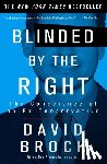 Brock, David - Blinded by the Right