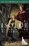 Miles, Rosalind - Isolde, Queen of the Western Isle