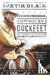 Black, Baxter - Horseshoes, Cowsocks & Duckfeet