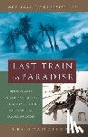 Les Standiford - Last Train to Paradise