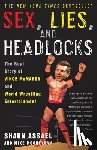 Assael, Shaun, Mooneyham, Mike - Sex, Lies, and Headlocks