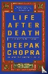 Chopra, Deepak - Life After Death