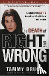 Bruce, Tammy - The Death of Right and Wrong
