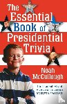 McCullough, Noah - The Essential Book of Presidential Trivia