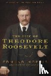 Edmund Morris - The Rise of Theodore Roosevelt