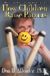 Allender, Dan - How Children Raise Parents
