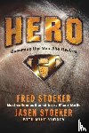 Stoeker, Fred, Stoeker, Jason, Yorkey, Mike - Hero