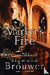 Brouwer, Sigmund - Martyr's Fire