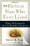 Scott, Steven - The Richest Man who Ever Lived