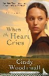 Woodsmall, Cindy - When the Heart Cries