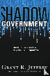 Jeffrey, Grant - Shadow Government