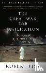 Fisk, Robert - GRT WAR FOR CIVILISATION