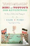 Foden, Giles - Mimi and Toutou's Big Adventure: The Bizarre Battle of Lake Tanganyika