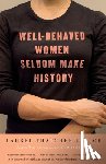 Ulrich, Laurel Thatcher - Well-Behaved Women Seldom Make History
