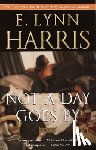 Harris, E. Lynn - Not a Day Goes By