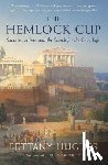 Hughes, Bettany - HEMLOCK CUP