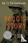 Heinemann, Larry - Paco's Story