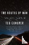 Conover, Ted - The Routes of Man