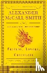 McCall Smith, Alexander - Friends, Lovers, Chocolate