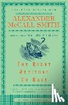 McCall Smith, Alexander - The Right Attitude to Rain