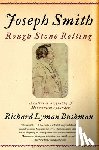 Bushman, Richard Lyman - Joseph Smith
