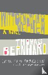 Bernhard, Thomas - Bernhard, T: Wittgenstein's Nephew