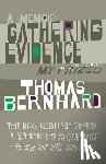Bernhard, Thomas - Gathering Evidence/My Prizes